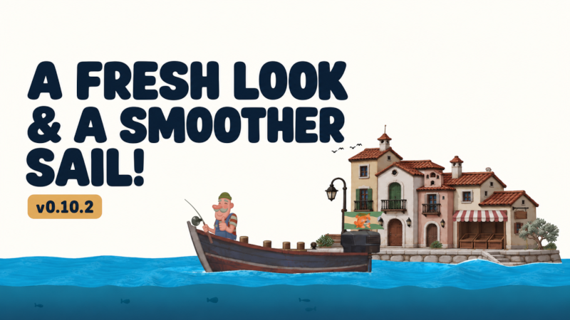 v0.10.2 - A Fresh Look and a Smoother Sail!